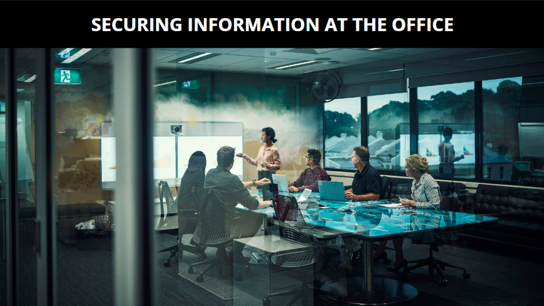 Best Practices: Securing Information at the Office