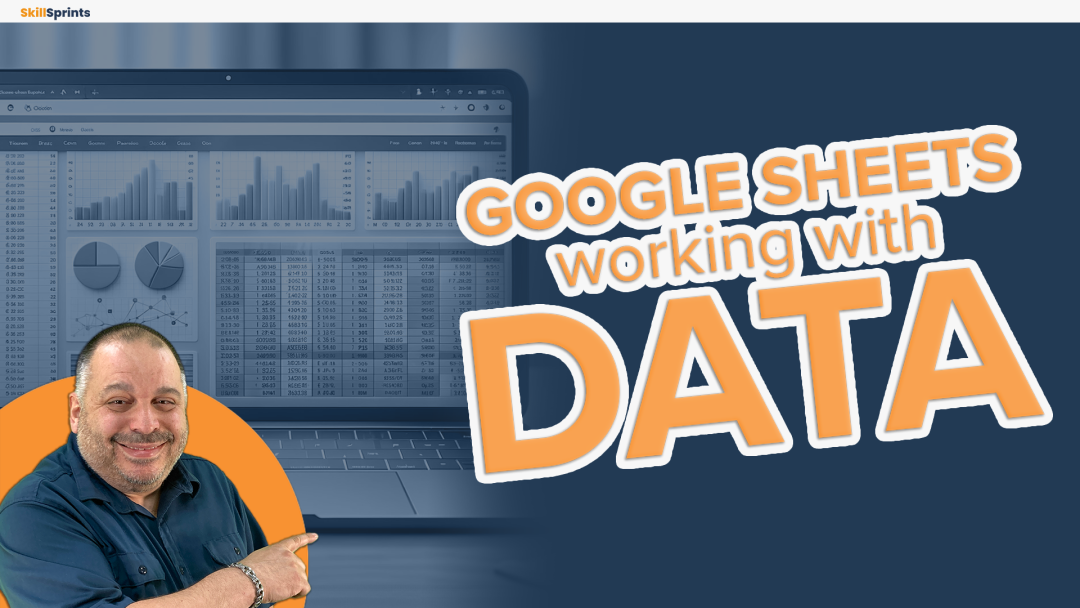 Google Sheets: Creating Dynamic Data Insights
