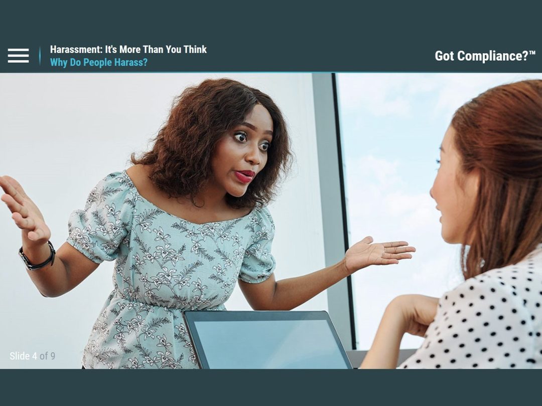 Got Compliance?‚Ñ¢: Harassment - It‚Äôs More Than You Think‚Ñ¢