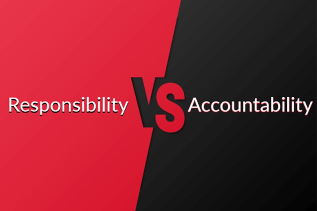 Responsibility vs Accountability