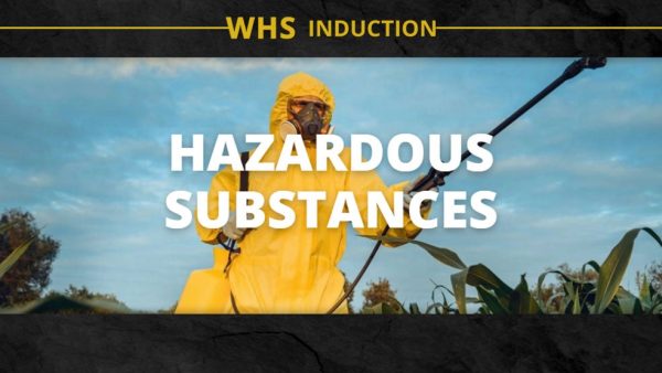 WHS Induction: Hazardous Substances