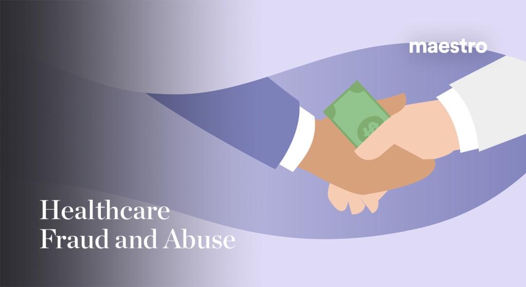 Healthcare Fraud and Abuse