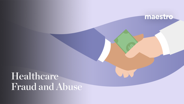 Healthcare Fraud and Abuse
