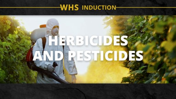 WHS Induction: Herbicides & Pesticides