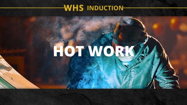 WHS Induction: Hot Work