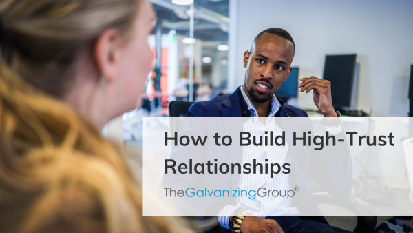 How to Build High-Trust Relationships