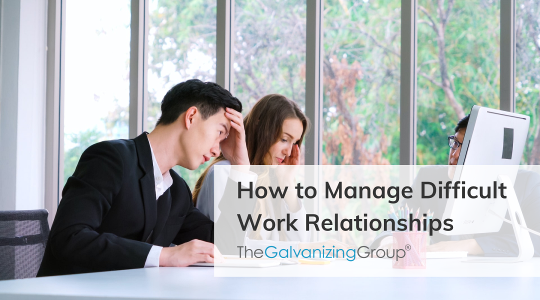 How to Manage Difficult Work Relationships