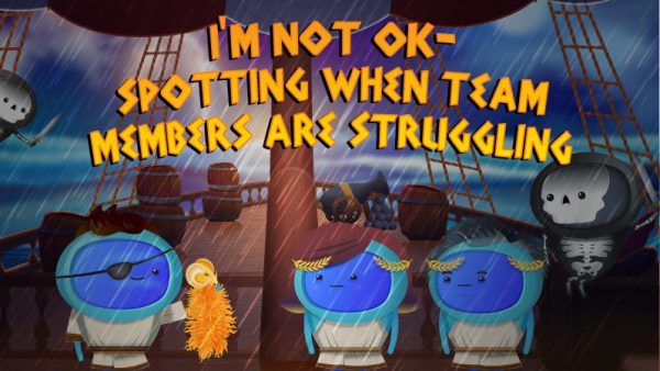 Spotting When Team Members Are Struggling