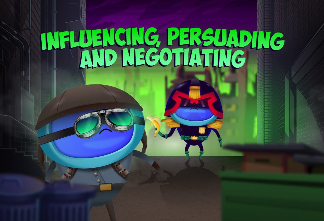 Influencing, Persuading & Negotiating