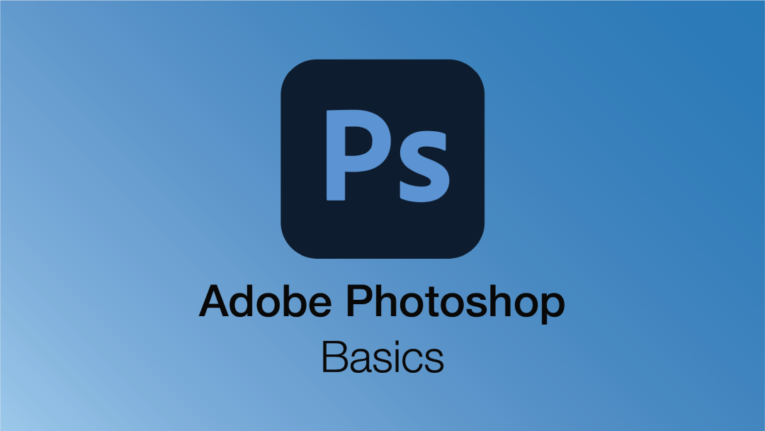 Adobe Photoshop: Basics