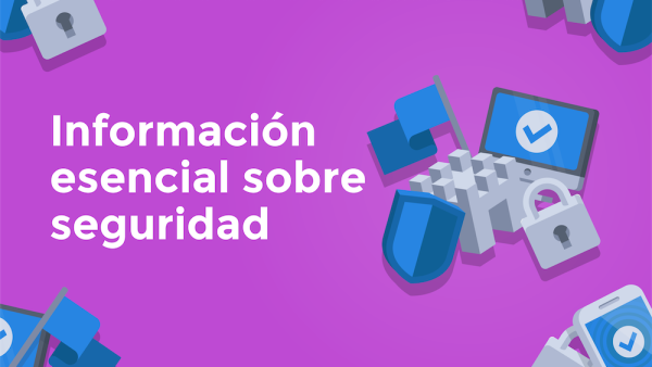 Información esencial sobre seguridad