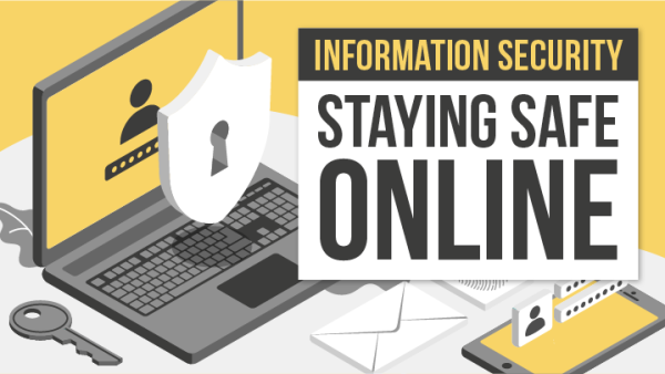 Information Security: Staying Safe Online