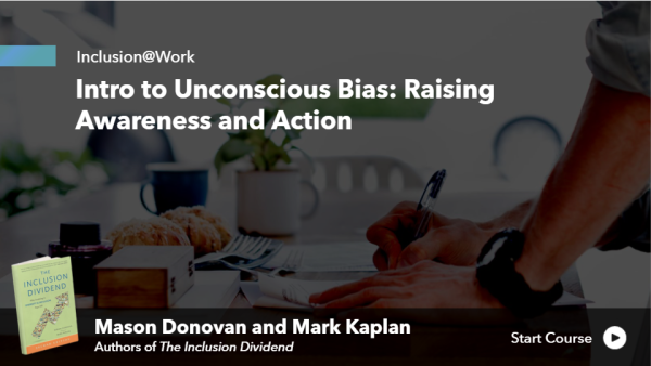 Inclusion@Work - Intro to Unconscious Bias: Raising Awareness and Action