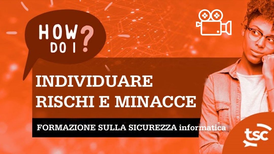 Consapevolezza della sicurezza informatica: come posso identificare rischi e minacce? con video di phishing