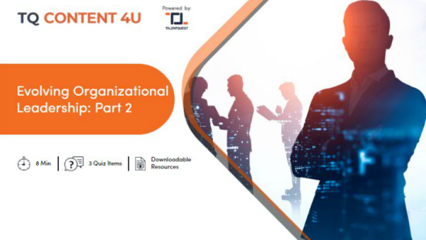 Evolving Organizational Leadership (Part 2)