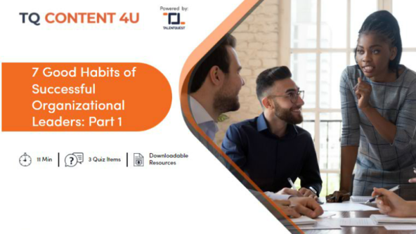 7 Good Habits of Successful Organizational Leaders (Part 1)