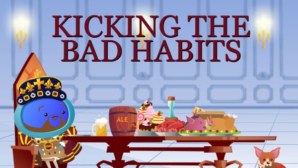 Kicking the Bad Habits