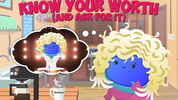 Know Your Worth (and Ask for It)