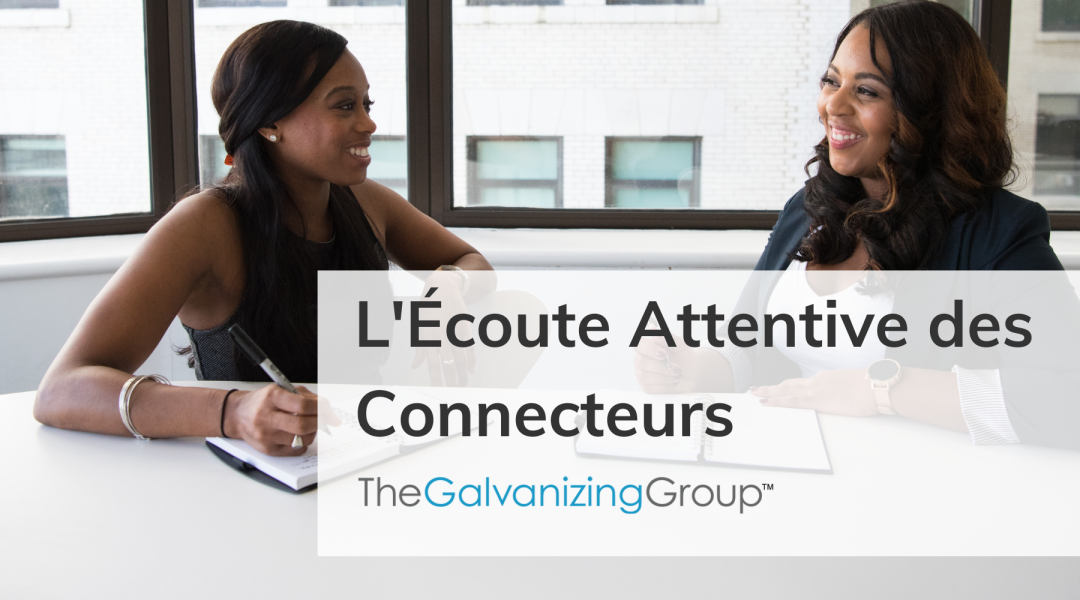L'√âcoute Attentive des Connecteurs