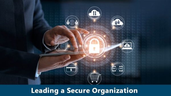 Leading a Secure Organization