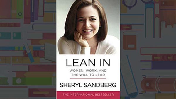 Lean In: Women, Work, and the Will to Lead | Sheryl Sandberg, Nell Scovell