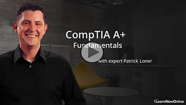220-1101-02: CompTIA A+ Certification: Part 1 of 9: Fundamentals