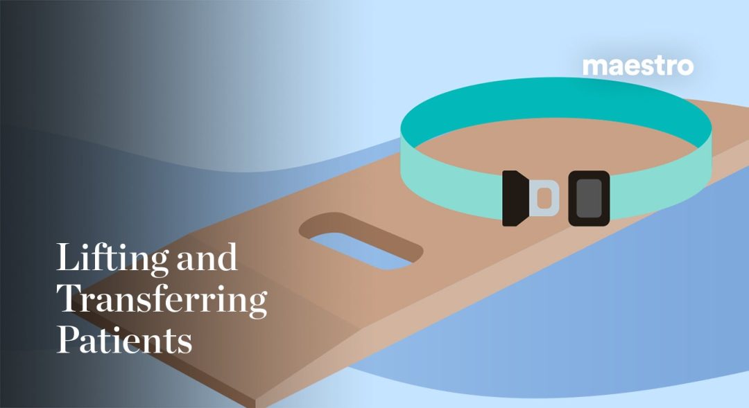Healthcare: Lifting and Transferring Patients