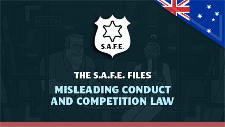 The SAFE Files: Misleading Conduct and Competition Law