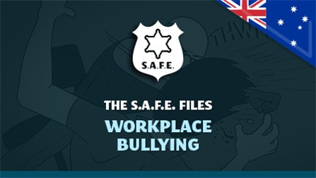 The SAFE Files: Workplace Bullying