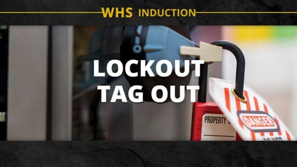 WHS Induction: Lockout Tag Out