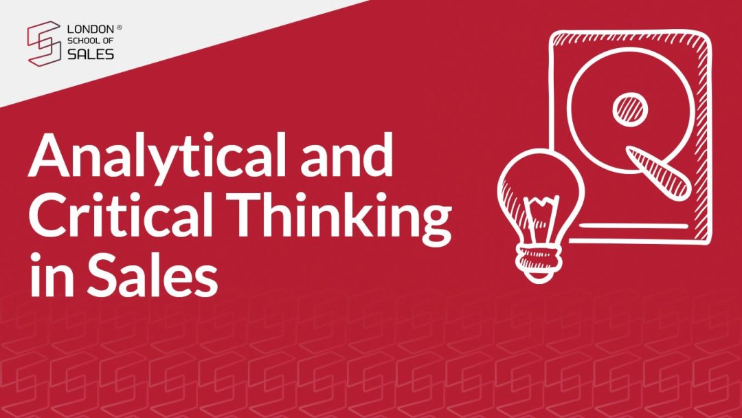 Analytical and Critical Thinking in Sales