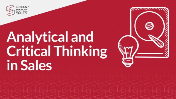 Analytical and Critical Thinking in Sales