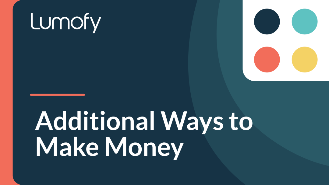 Additional Ways to Make Money