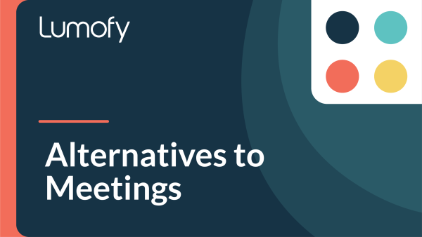Alternatives to Meetings