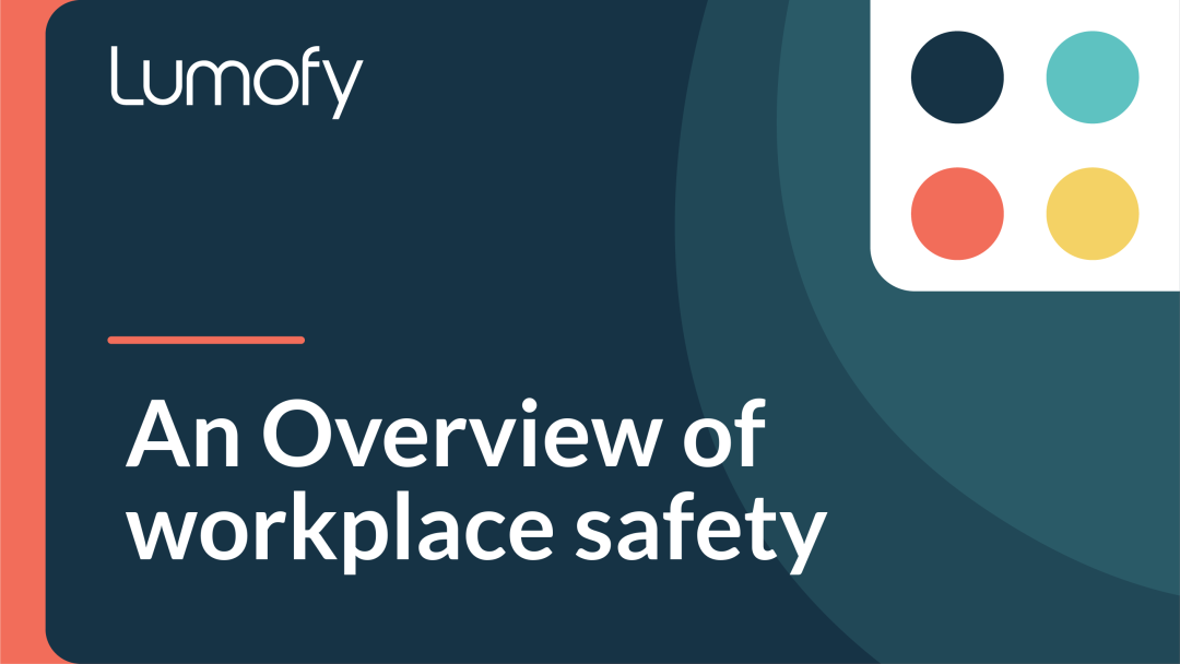 An Overview of Workplace Safety
