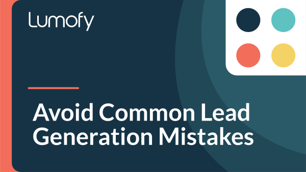 Avoid Common Lead Generation Mistakes