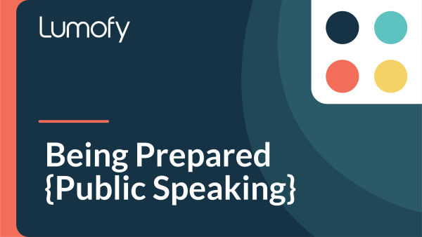 Being Prepared (Public Speaking)