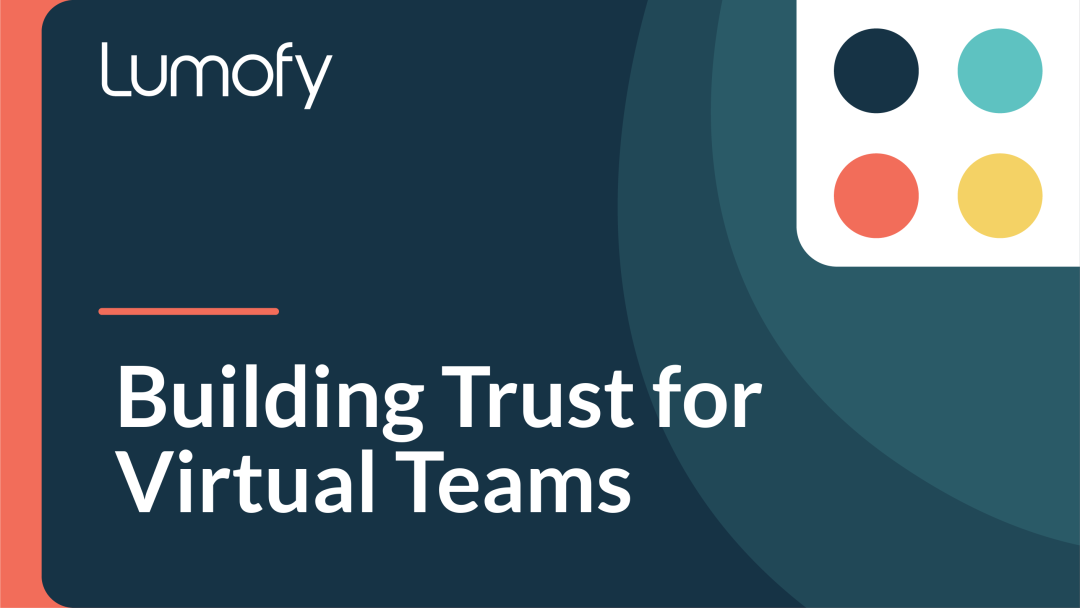 Building Trust for Virtual Teams