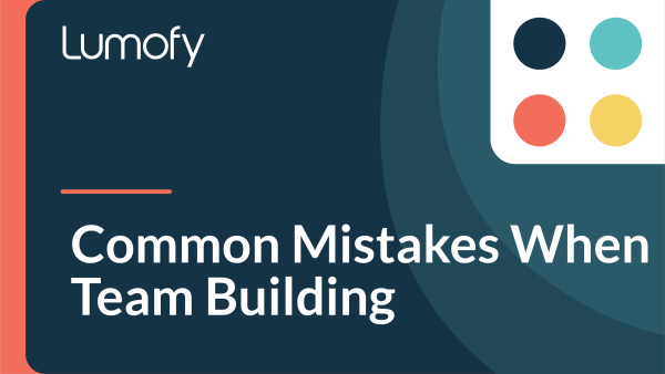 Common Mistakes When Team Building