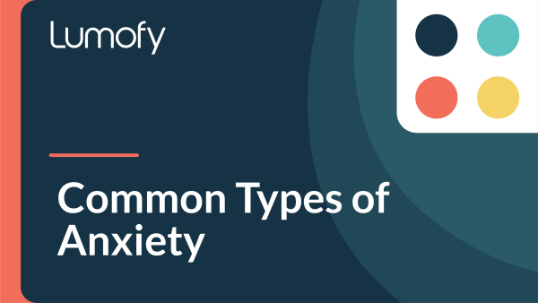 Common Types of Anxiety