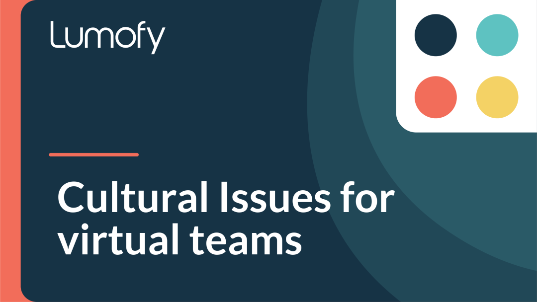 Cultural Issues for Virtual Teams