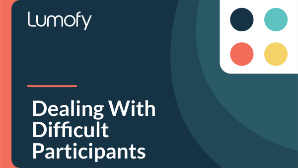 Dealing with Difficult Participants