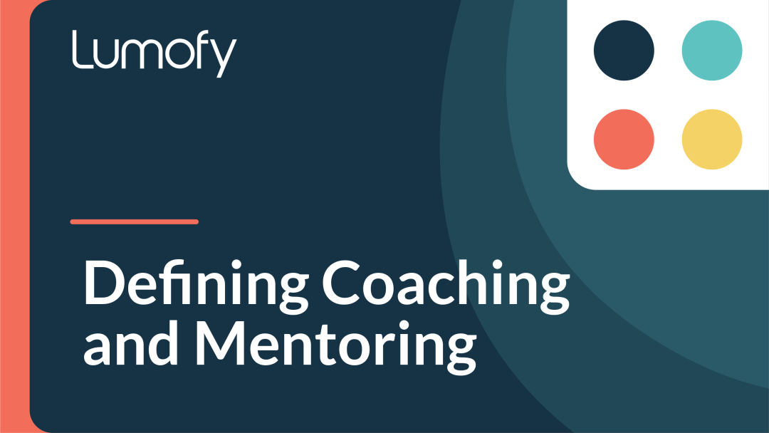 Defining Coaching and Mentoring