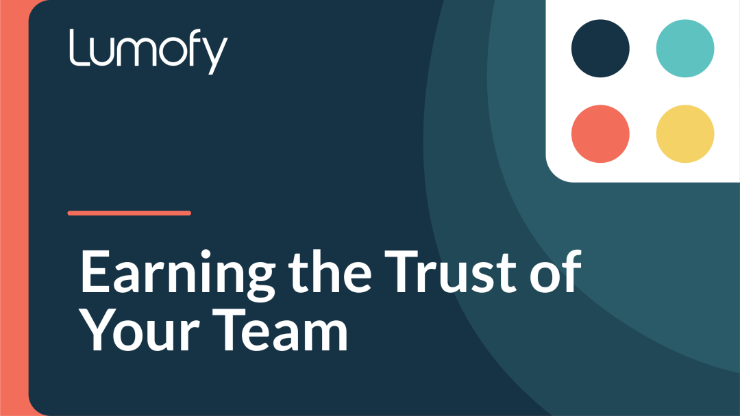 Earning the Trust of Your Team