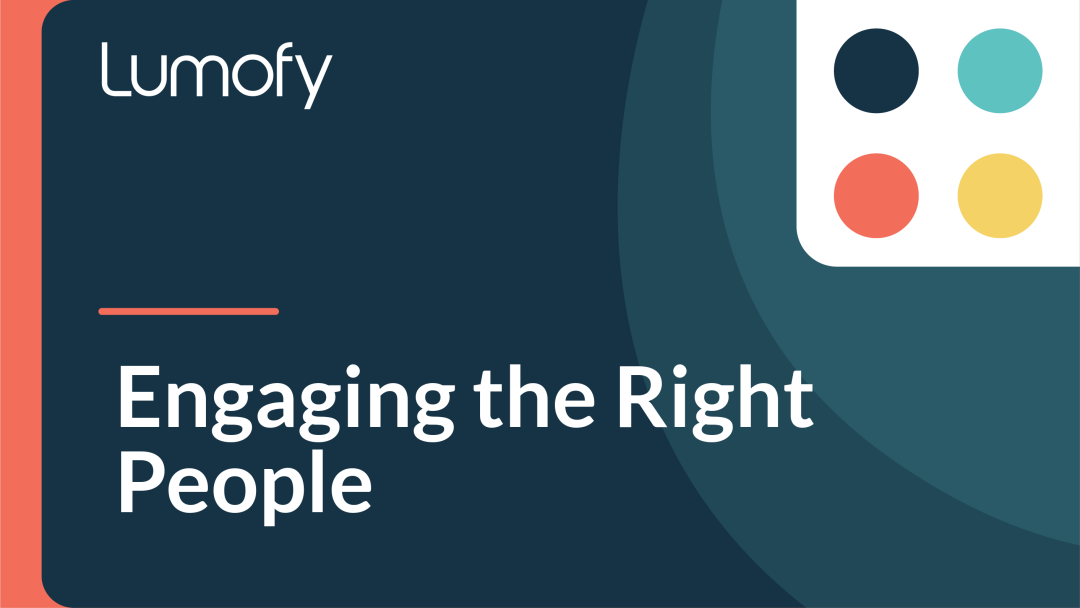 Engaging the Right People