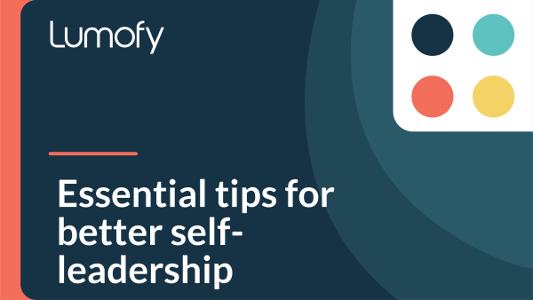 Essential Tips for Better Self-Leadership