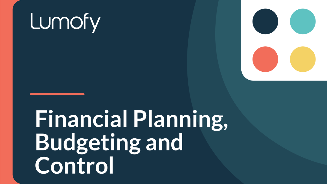 Financial Planning, Budgeting, and Control