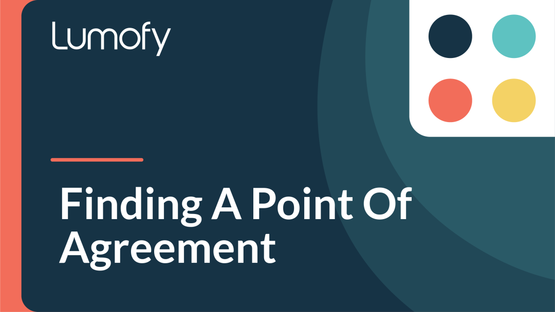 Finding a Point of Agreement