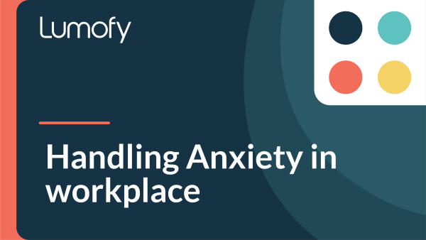 Handling Anxiety in Workplace