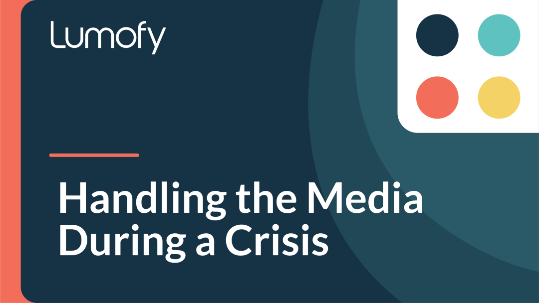 Handling the Media During a Crisis